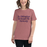 Women's Relaxed T-Shirt Smash the Patriarchy
